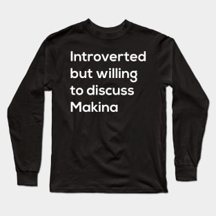 Introverted Makina Long Sleeve T-Shirt